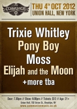 Communion NYC featuring Trixie Whitley / Pony Boy / Moss / Elijah and The Moon / Albatross