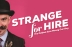 Strange for Hire The Oddest Acts Money Can Buy