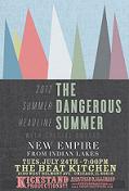 The Dangerous Summer / New Empire / Farraday / Kirkland The Dangerous Summer / New Empire / Farraday / Kirkland