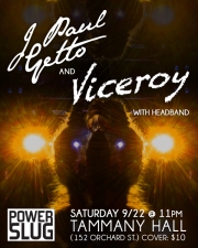Powerslug presents Viceroy , J Paul Getto