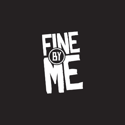 Fine By Me
