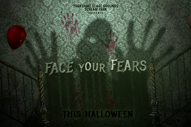 Face Your Fears!
