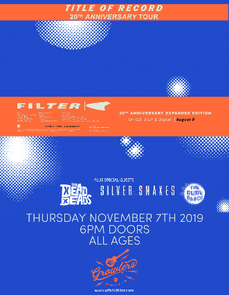 CANCELLED - Filter w/ The Dead Deads, Silver Snakes & The Dude Ranch