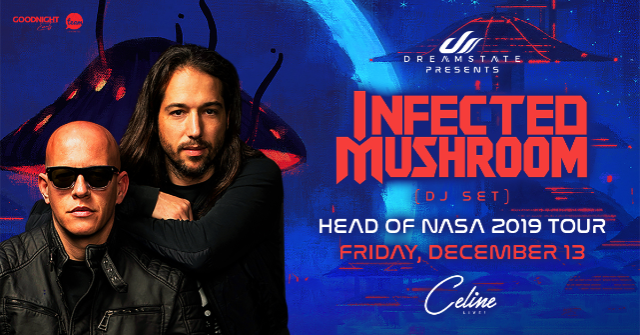 Dreamstate Presents Infected Mushroom's Head Of NASA Tour | Fri 12.13.19