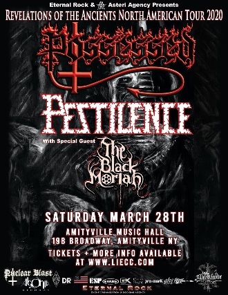 Possessed, Pestilence, The Black Moriah
