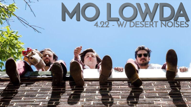 CANCELED :: Mo Lowda with Desert Noises