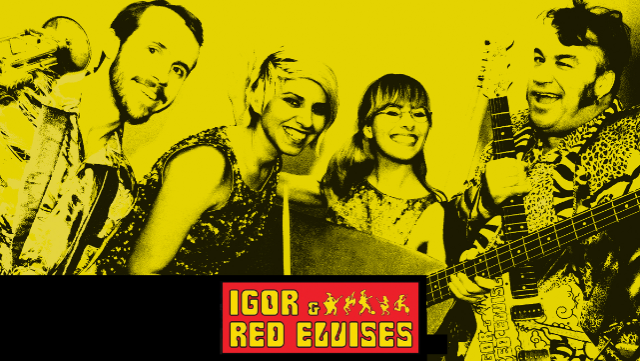 CANCELLED: Igor & The Red Elvises