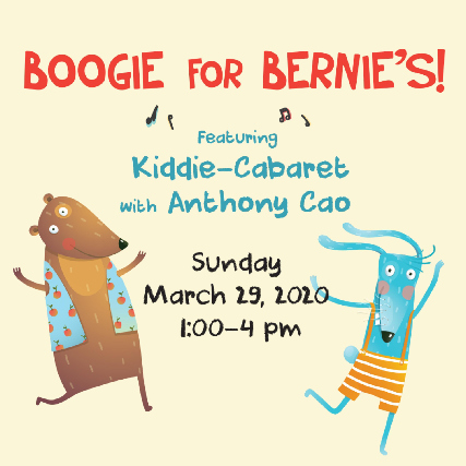 CANCELLED: Boogie For Bernie's featuring Kiddie-Cabaret with Anthony Cao