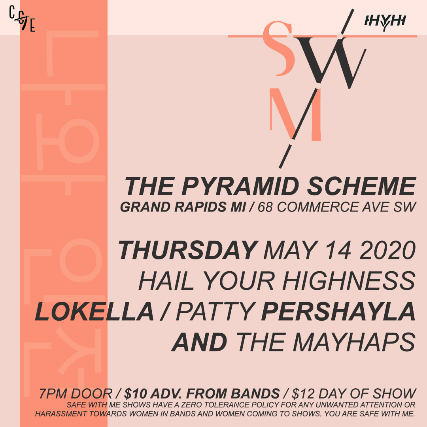 Hail Your Highness, Lokella, Patty Pershayla & The Mayhaps