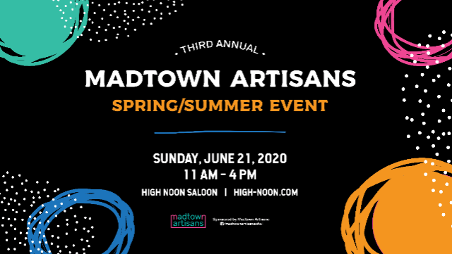 CANCELLED: Madtown Artisans Spring/Summer Event