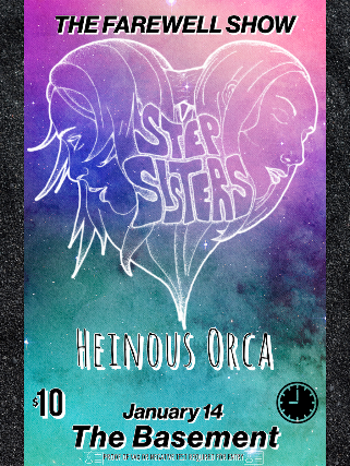 CANCELED - Step Sisters: The Farewell Show, w/ Heinous Orca, Crave On