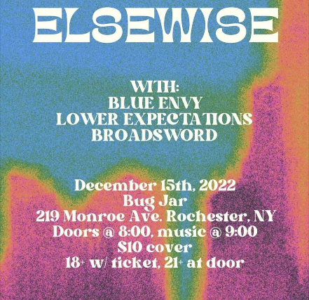 Blue Envy, Lower Expectations, Elsewise, Broadsword