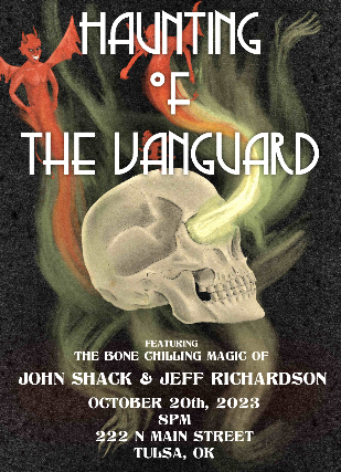 The Haunting of The Vanguard - A Bone Chilling Magic Show