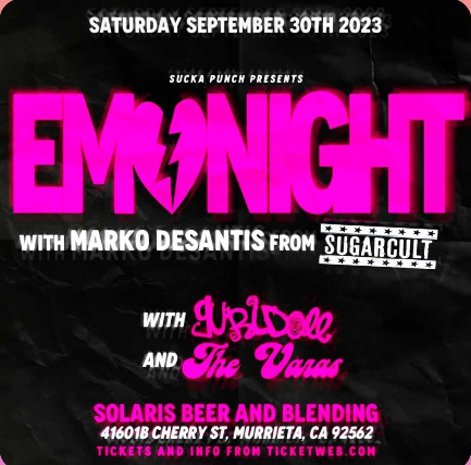 EMO NIGHT WITH MARKO DESANTIS FROM SUGARCULT AT SOLARIS IN MURRIETA