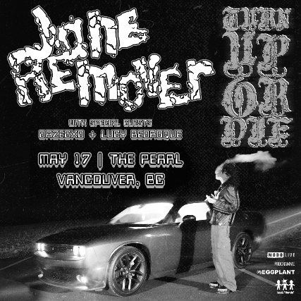 Jane Remover Presents Turn Up or Die