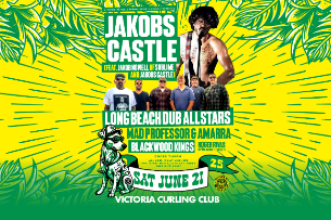 Victoria Ska & Reggae Fest ft. JAKOBS CASTLE (ft. Jakob Nowell of Sublime & Jakobs Castle), LONG BEACH DUB ALLSTARS, MAD PROFESSOR & AMARRA, BLACKWOOD KINGS & ROGER RIVAS