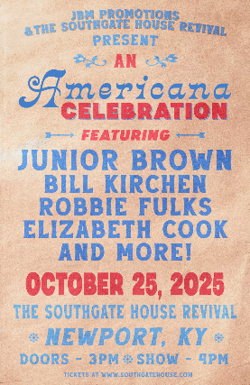 JBM Promotions and The Southgate House Revival Present: An Americana Celebration