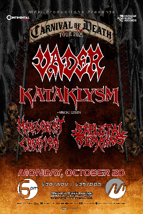Vader, Kataklysm, Malevolent Creation, Skeletal Remains