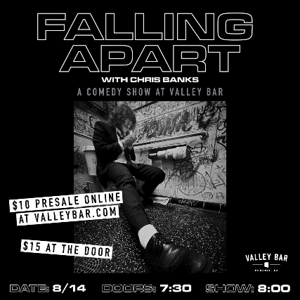 FALLING APART COMEDY WITH CHRIS BANKS