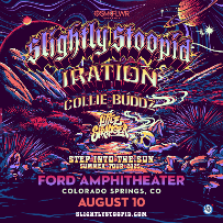Slightly Stoopid - Step Into the Sun Tour @ Ford Ampitheater