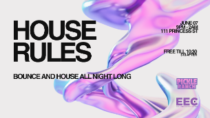 House Rules - Presented by Pickle Ranch, E.E.C. & One Eleven