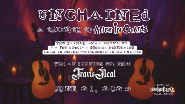 Unchained: A Tribute to Alice in Chains at Brick by Brick