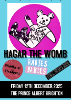 Hagar The Womb, Family of strangers, Rabies Babies , Thee Derelique Hagar The Womb, Family of strangers, Rabies Babies , Thee Derelique