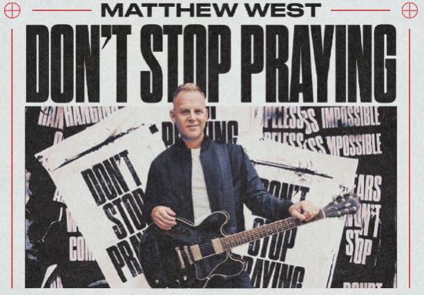 Matthew West: Don't Stop Praying Tour