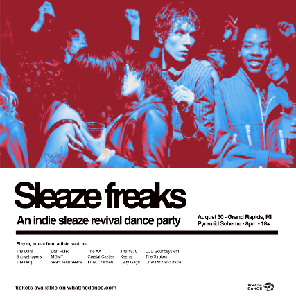Sleaze Freaks: An Indie Sleaze Revival Dance Party