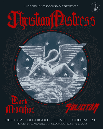 Hierophant Booking Presents: Christian Mistress w/ Dark Meditation, Solicitor