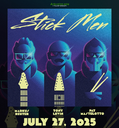STICK MEN FT. TONY LEVIN, PAT MASTELOTTO and MARKUS REUTER