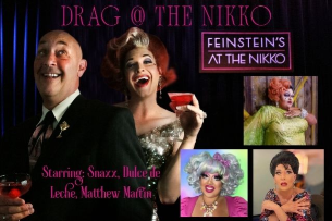 Drag at the Feinstein's June 27  - $20 entry