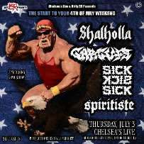 Shalholla, Garguts, Sick Sick Sick and Spiritiste