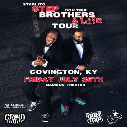 STEP BROTHERS FOR LIFE TOUR with STARLITO and DON TRIP