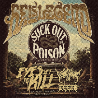 He Is Legend “Suck Out The Poison” (20th Anniversary Tour)