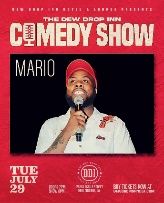 The Drop Inn Comedy Show w/ Mario