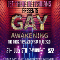Let There Be Lesbians Presents: The Gay Awakening
