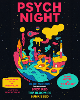 Psych Night with Blue Widow, Bozo Red, The Bloomies, Sunkissed & Interstellar