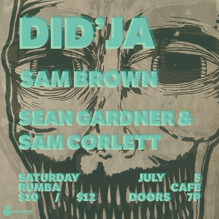 Did’ja, Sam Brown, Sean Gardner, Sam Corlett