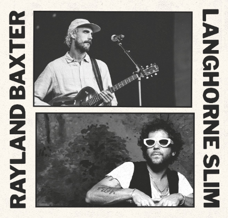 Rayland Baxter & Langhorne Slim