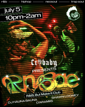 RnBae – R&B, But Make It Club. w/ Shawn Looney + D'Aramiis + Hauna Bauna