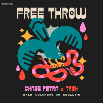 Free Throw w/ Chase Petra & TRSH
