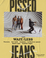 Pissed Jeans with Wait/Less Pissed Jeans with Wait/Less