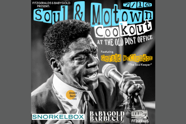 ***OFF-SITE*** at The Old Post Office "Soul & Motown Cookout ft. Gerald McClendon!