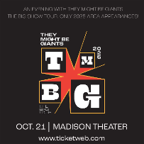 AN EVENING WITH THEY MIGHT BE GIANTS: THE BIG SHOW TOUR.  Only 2025 area appearances!