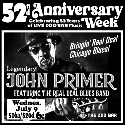 WEDNESDAY WITH JOHN PRIMER (ZOO BAR ANNIVERSARY WEEK)