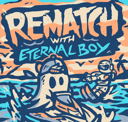 Rematch & Eternal Boy