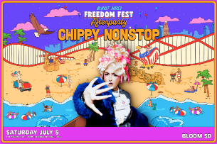 Chippy Nonstop: Freedom Fest Afterparty