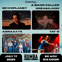 BEVIXPLANET * A Band Called Dreamland * Abraaxys * Tay-O