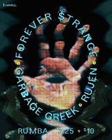 Garbage Greek  * Rujen * Forever Strange